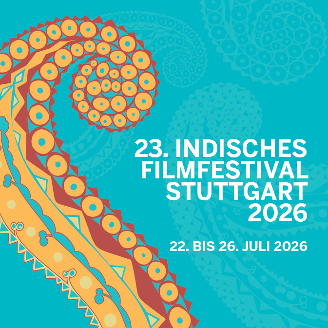 23. Indisches Filmfestival Stuttgart